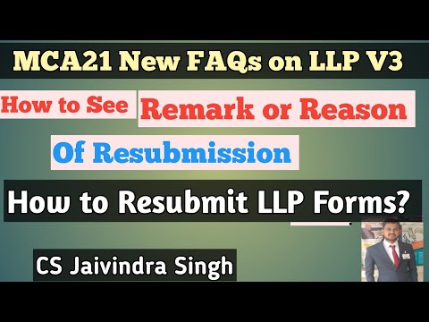How to see Remark or Reason of Resubmission?&How to fileResubmission of LLP Forms CS Jaivindra Singh