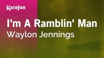 Thumbnail of I'm a Ramblin' Man - Waylon Jennings | Karaoke Version | KaraFun
