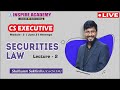 Securities Law || Lecture 2 || for EXECUTIVE JUNE 21