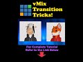 🔴 VMIX TRANSITION TRICKS - Shorts | CyberHackz