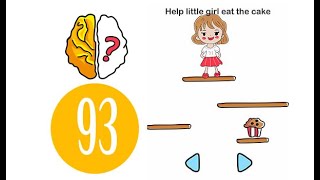 Brain Out Level 93 Help little girl eat the cake Answer