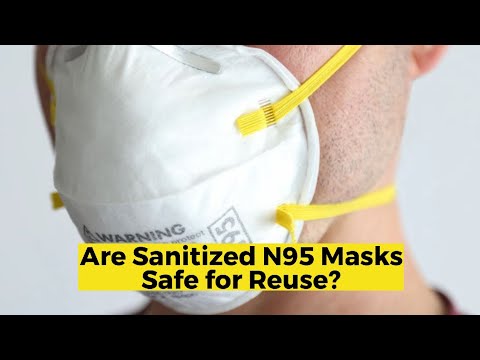 are sanitized N95 masks safe for reuse?