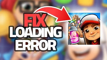 How To Fix Subway Surf App Loading Error | Step By Step