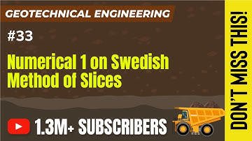 Numerical 1 on Swedish Method of Slices | Geotechnical Engineering - GATE | Stability of Slopes