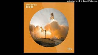 Dany Dutch - Rocket (Extended Mix) TB Festival