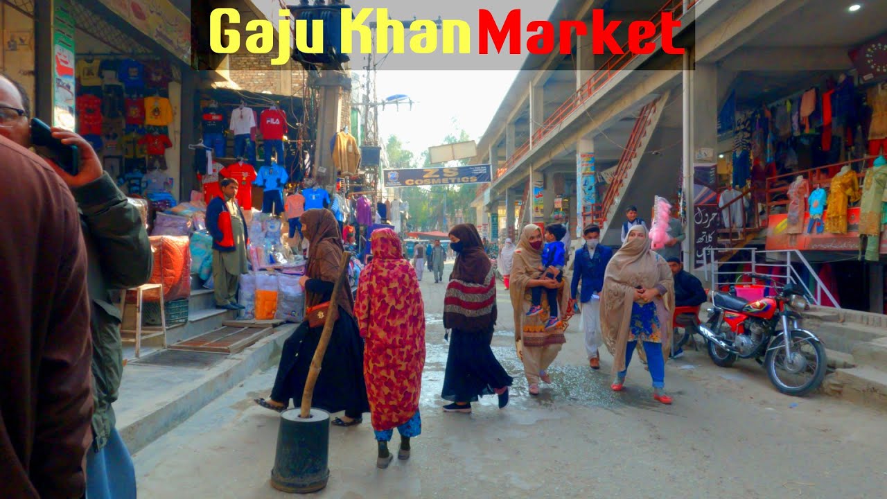 4K Walk - Gaju Khan Market Mardan Pakistan | گجو خان مارکیٹ مردان پاکستان