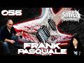 FRANK PASQUALE | Guitar Builder | Thrash Metaller | Mentor and Friend