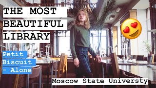 Breathtaking view - Library on the 22nd floor of Moscow State University (Petit Biscuit - Alone)