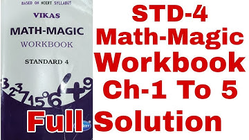 Std-4 Math-Magic workbook ch-1 to 5 Full Solution #solution #workbook #magic #gseb#shahtuitionclass
