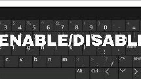 How To Enable/Disable On-Screen Keyboard