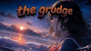 Olivia Rodrigo - The Grudge Lyrics