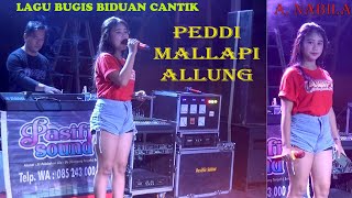 Lagu Bugis Terbaik Andi Nabila II Peddi Mallapi Allung II Suara Merdu Biduan Cantik ~ Pasific Sound