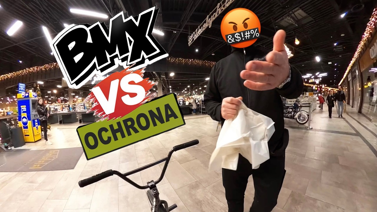 BMX vs OCHRONA | Dzwonię na policję 😡
