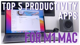 Top 5 Productivity Apps for Apple M1 Mac - June 2021
