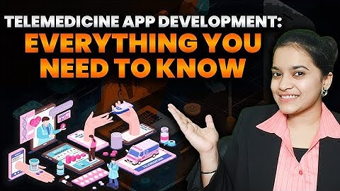 Telemedicine App Development | Build your own Healthcare App Like Telemedicine App