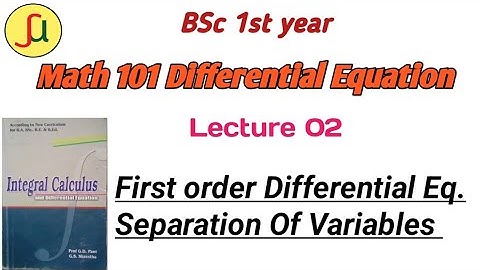 Lecture 02-Separation Of Variable- TU BSc first year - Math  calculus 101unique study