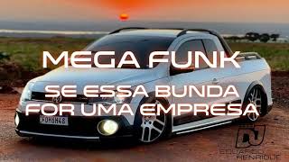 MEGA FUNK - SE ESSA BUNDA FOR UMA EMPRESA - 2025 DjEduardo Henriqu&
