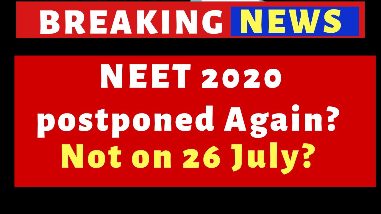 NEET 2020 postponed again by NTA? neet 2020 latest news