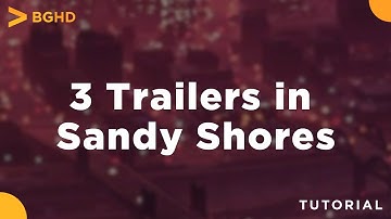 3 Sandy Shores Trailers - FiveM Resource Install/Overview