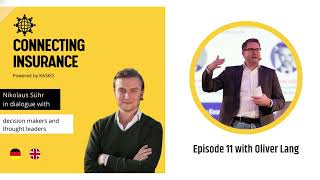 Connecting Insurance Podcast - Episode 11 with Oliver Lang