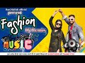 Fashion  dj remix   ravi nayak ftujala rao haryanvi  full song  ravi nayak official song