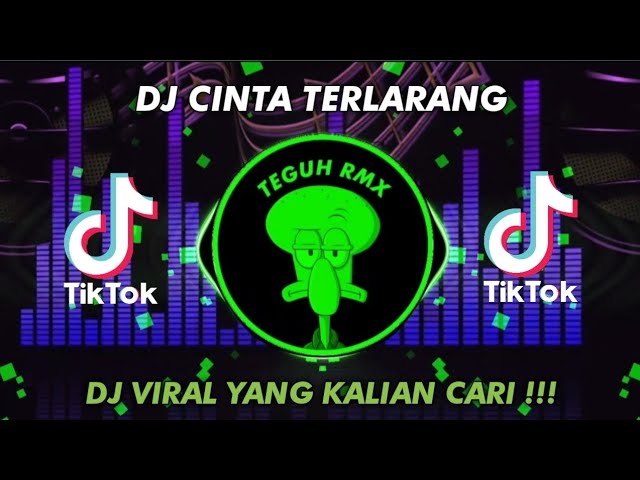 DJ CINTA TERLARANG - THE VIRGIN ☆ VIRAL TIKTOK YANG KALIAN CARI ! class=