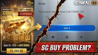 SC Purchase Problem?😫 Game SOpen Problem? Scarfall 2.0