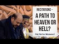 Recitations  a path to heaven or hell  insights from haj karim mansouri