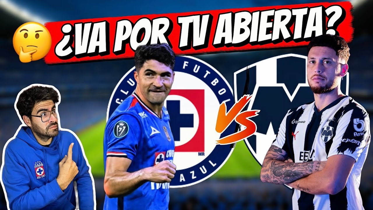 📺 Cruz Azul vs Monterrey EN VIVO hoy | Canal, horario y dónde ver ...