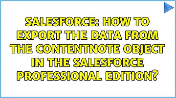 How to export the Data from the ContentNote Object in the Salesforce Professional Edition?