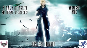 Final Fantasy VII: New Threat 1.5 Arranged - Boss #51 - Django