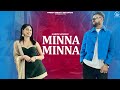 Minna minna  garry sandhu ft manpreet toor  latest punjabi song 2023  fresh media records