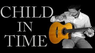 Video thumbnail of "(Deep Purple) - Child In Time - Fingerstyle Guitar (Acoustic cover) + TABS"