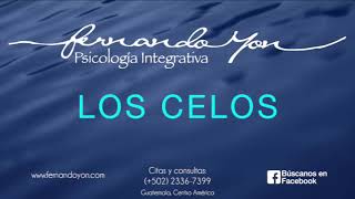 Los Celos by Fernando Yon Psicología Integratíva 17,161 views 6 years ago 1 hour, 33 minutes