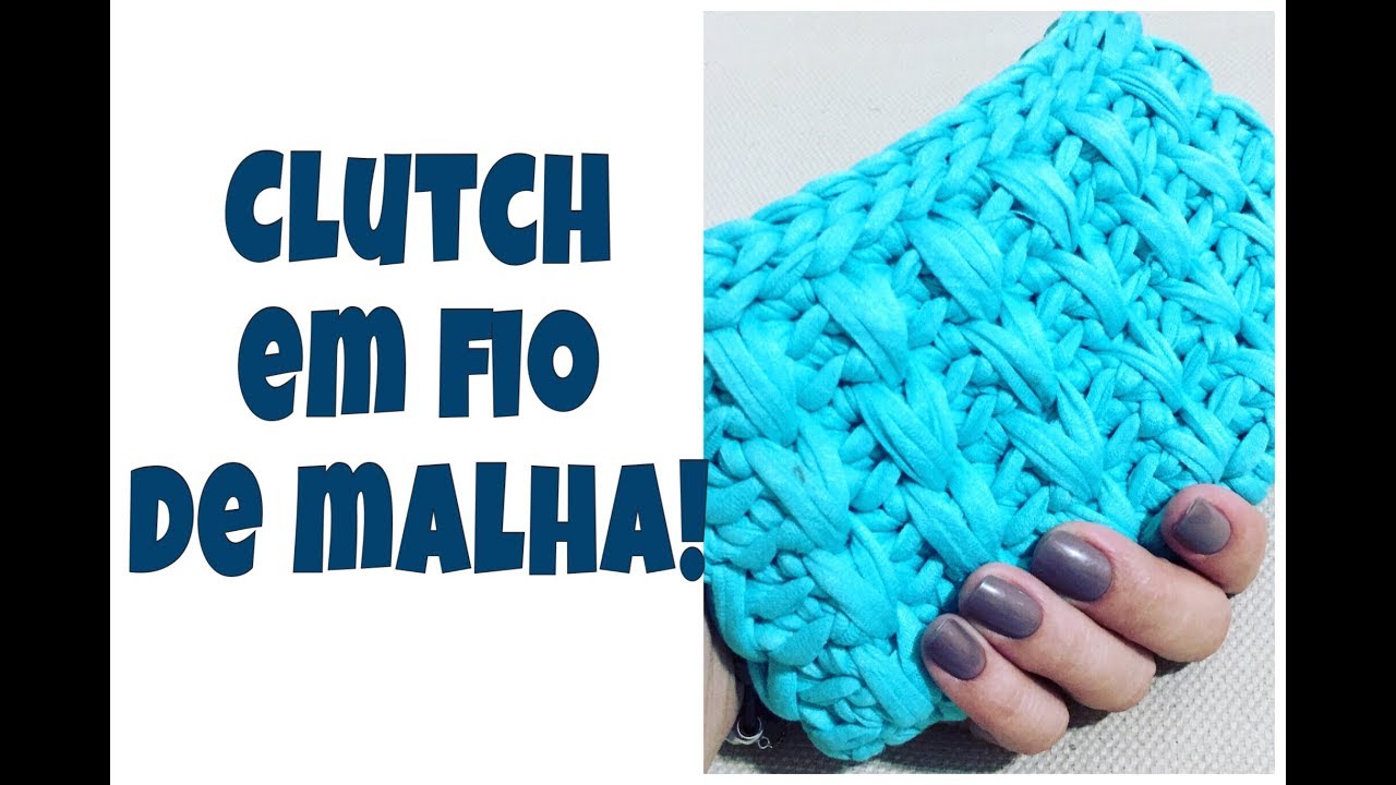clutch de crochê fio de malha passo a passo