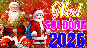 MỪNG GIÁNG SINH VUI VẺ - LK Nhạc Giáng Sinh Sôi Động, Nhạc Noel - Nhạc Xuân 2026 Remix Đặc Biệt Hay