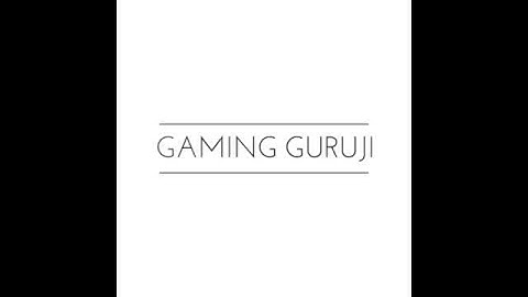 Gaming Guruji intro