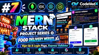 #7 MERN Stack Project Series | Sign Up & Login | Express Validator | Food Delivery App | CodeVedX