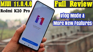 Redmi K20 Pro New Update || MIUI 11.0.4.0 K20 Pro Review