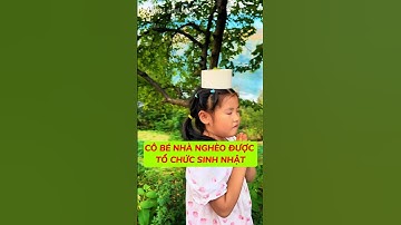 Cô bé nhà nghèo được tổ chức sinh nhật #shorts