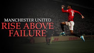 Manchester United Rise Above Failure