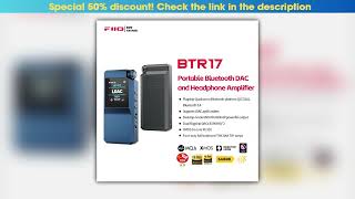 FiiO BTR17 Headphone Amp Bluetooth 54 Receiver with LDACaptX Lossless support HiRes Portable DAC