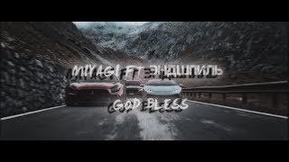 MiyaGi ft Эндшпиль - God Bless