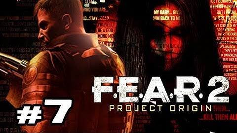 [7] F.E.A.R. 2 Project Origin Commentary Facecam Walkthrough Gameplay