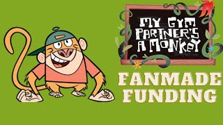 My Gym Partner's a Monkey Fanmade Funding