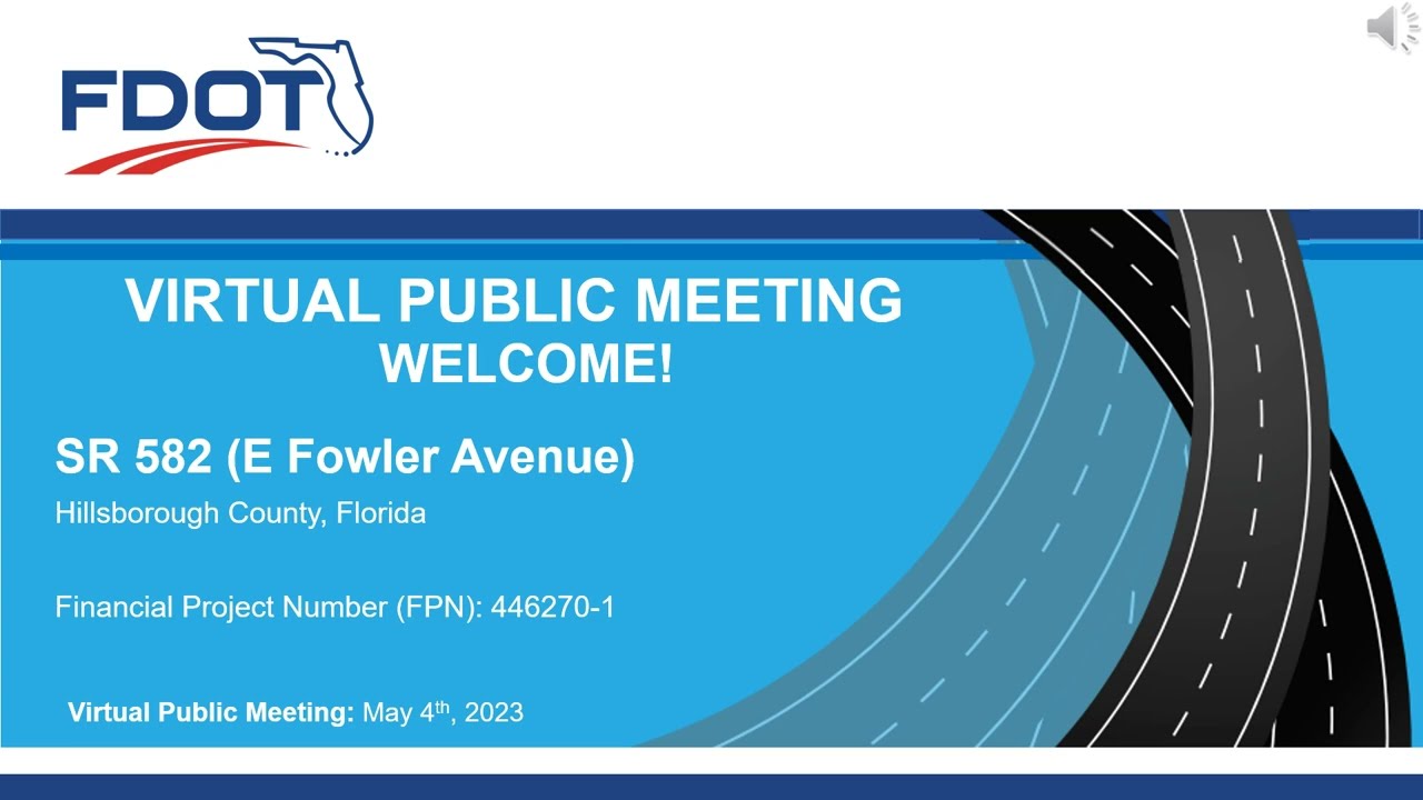 FDOT Virtual Public Meeting: SR 582 (Fowler Ave) Repaving from Bruce B Downs Blvd to Riverhills Dr