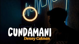 CUNDAMANI - Denny Caknan Cover By Panjiahriff Sayang titip rogoku titip roso tresnaku