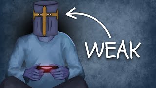 Only Weak Men Do This