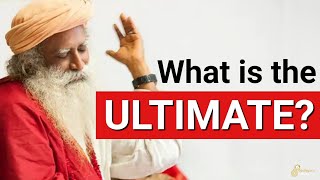 Are You Seeking the ULTIMATE? Extraordinary Explanation by Sadhguru| Aham Brahmasmi|