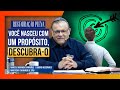 Você nasceu com um propósito, descubra-o — Restauração Plena | Série 4 — Vídeo 1